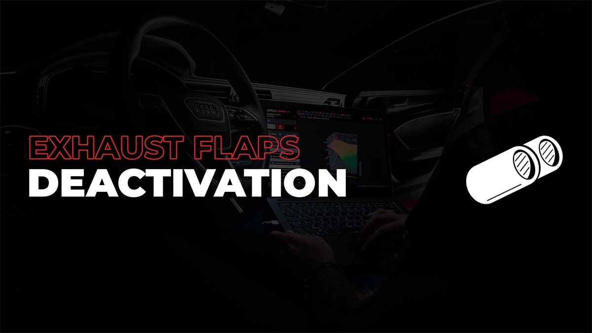 StageX Service - Exhaust Flaps Deactivation
